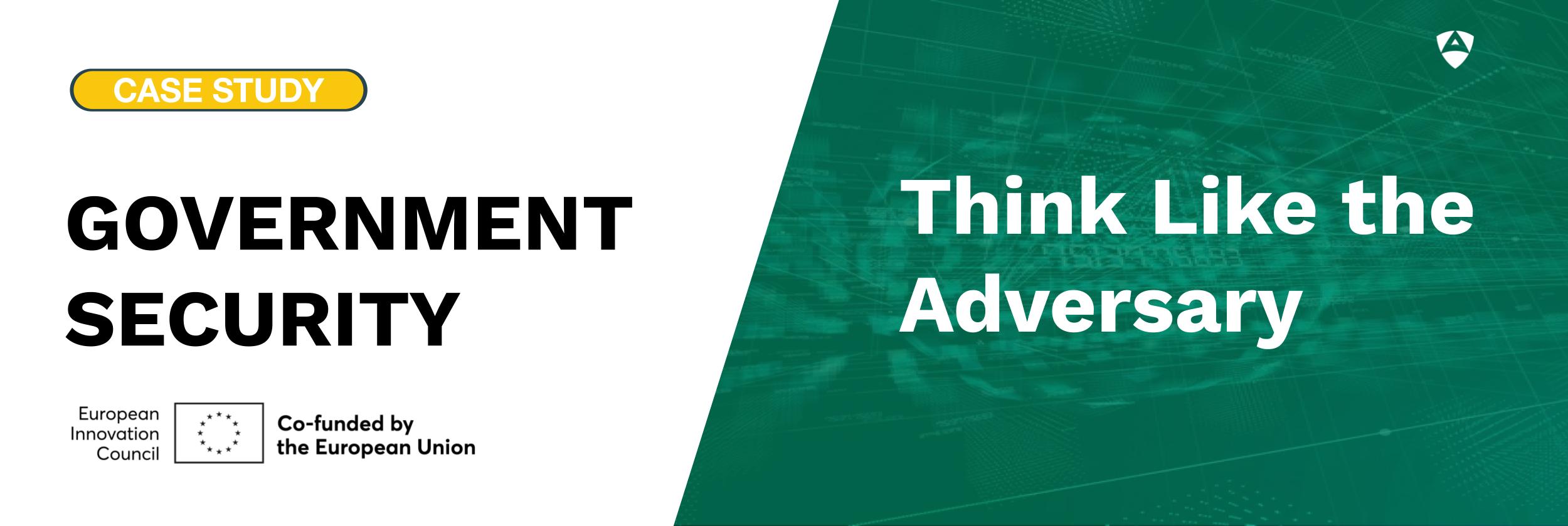 Think Like the Adversary