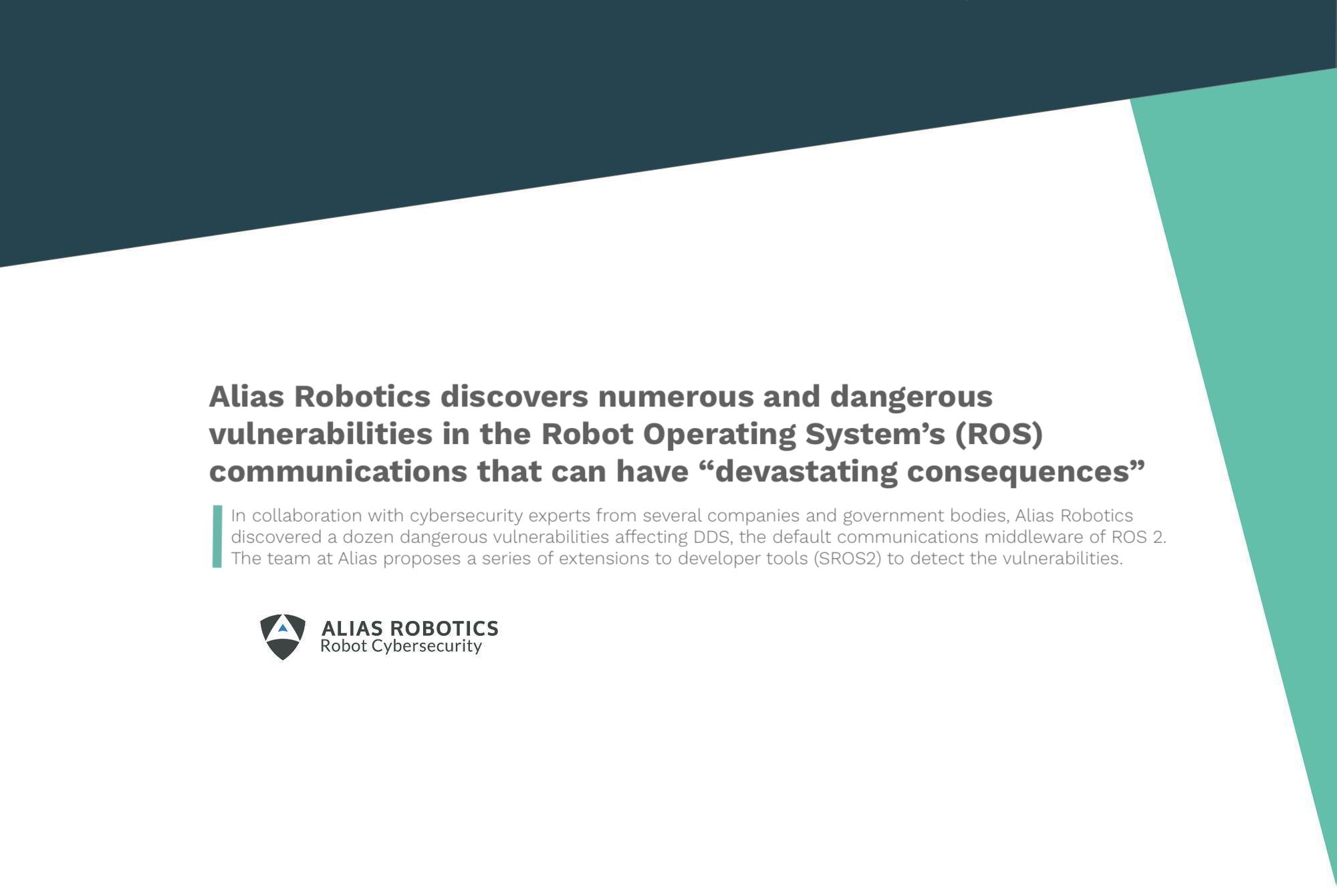 Alias Robotics discovers numerous and dangerous vulnerabilities in the Robot Operating System’s (ROS) communications that can have “devastating consequences”