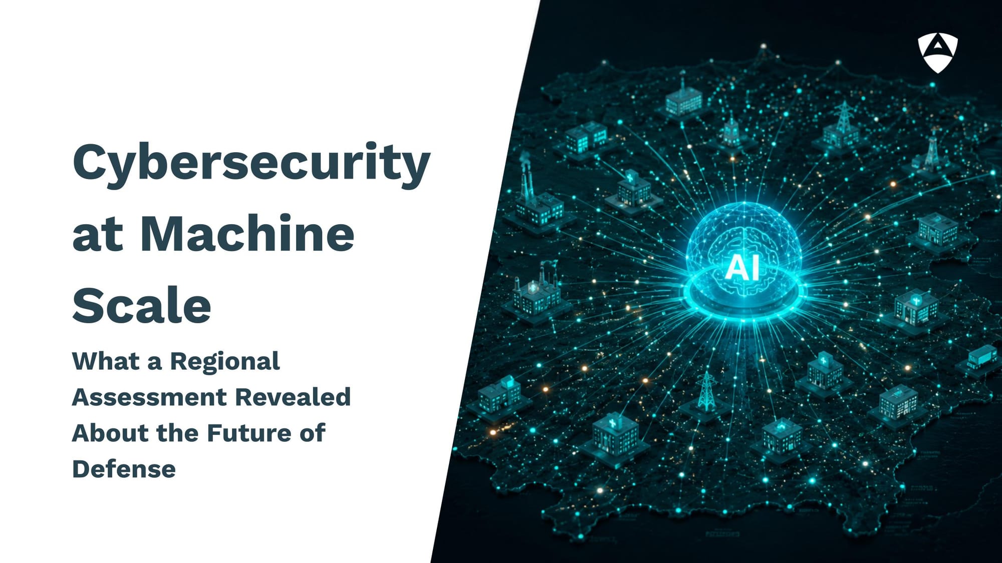 Cybersecurity at Machine Scale: What a Regional Assessment Revealed About the Future of Defense
