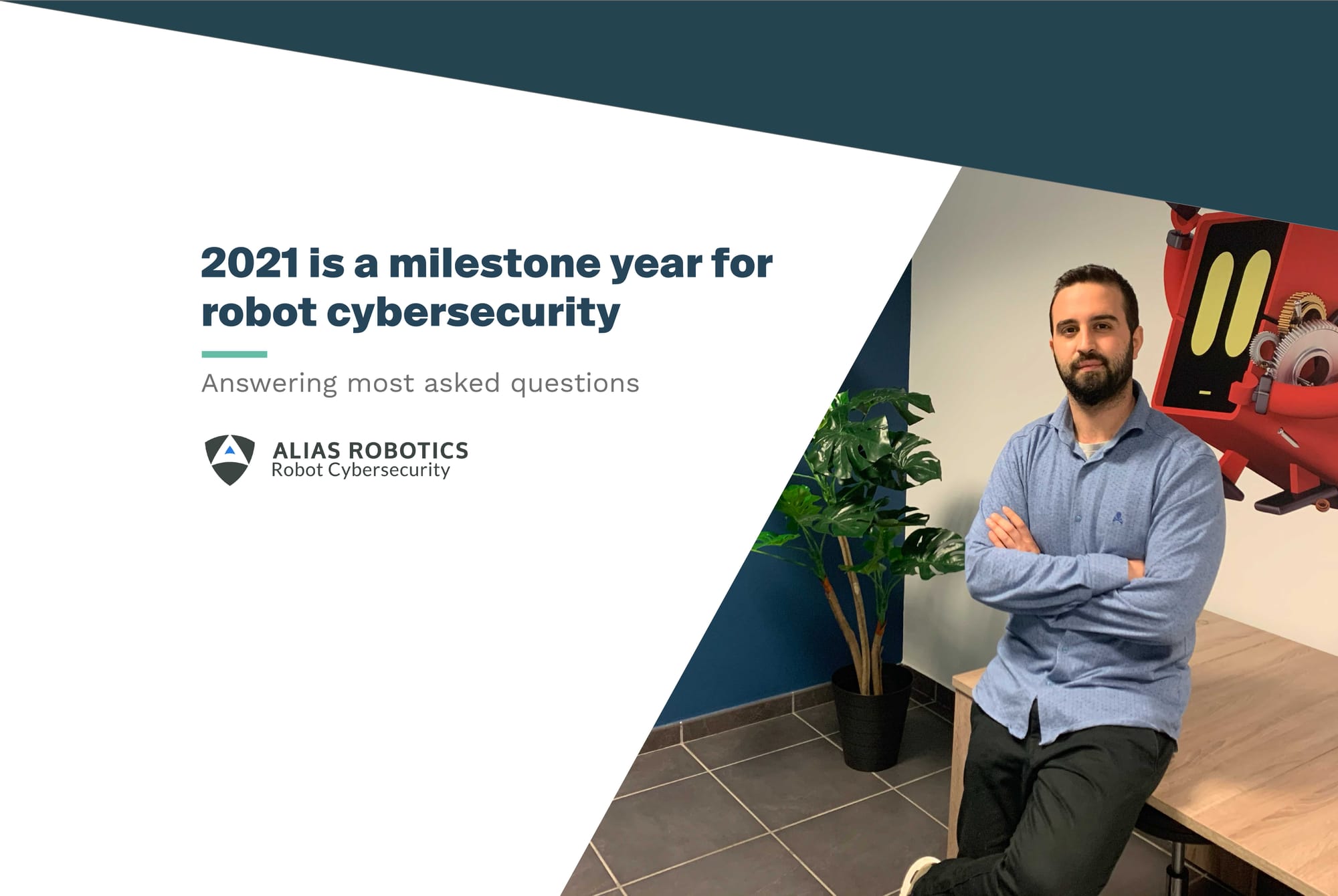 "2021 is a milestone year for robot cybersecurity" - Endika Gil-Uriarte, CEO at Alias Robotics, talks on the latest robot security news.