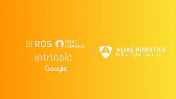 Open Robotics for profit arms joins Intrinsic - and what it means for robot cybersecurity.