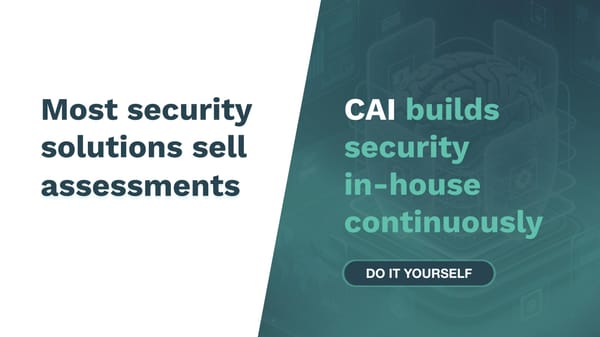 CAI builds security in-house continuously